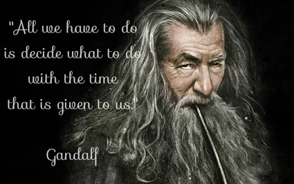 Gandalf quote about time.