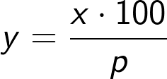 x is p% of what? formula