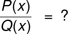 The symbols used in the polynomial division calculator.